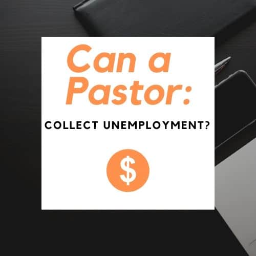 Can a Pastor Collect Unemployment