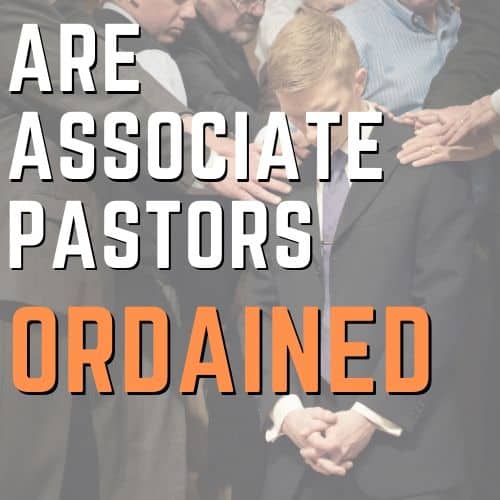 Are Associate Pastors Ordained?