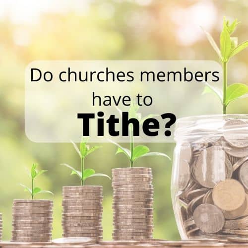 Do Church Members Have to Tithe