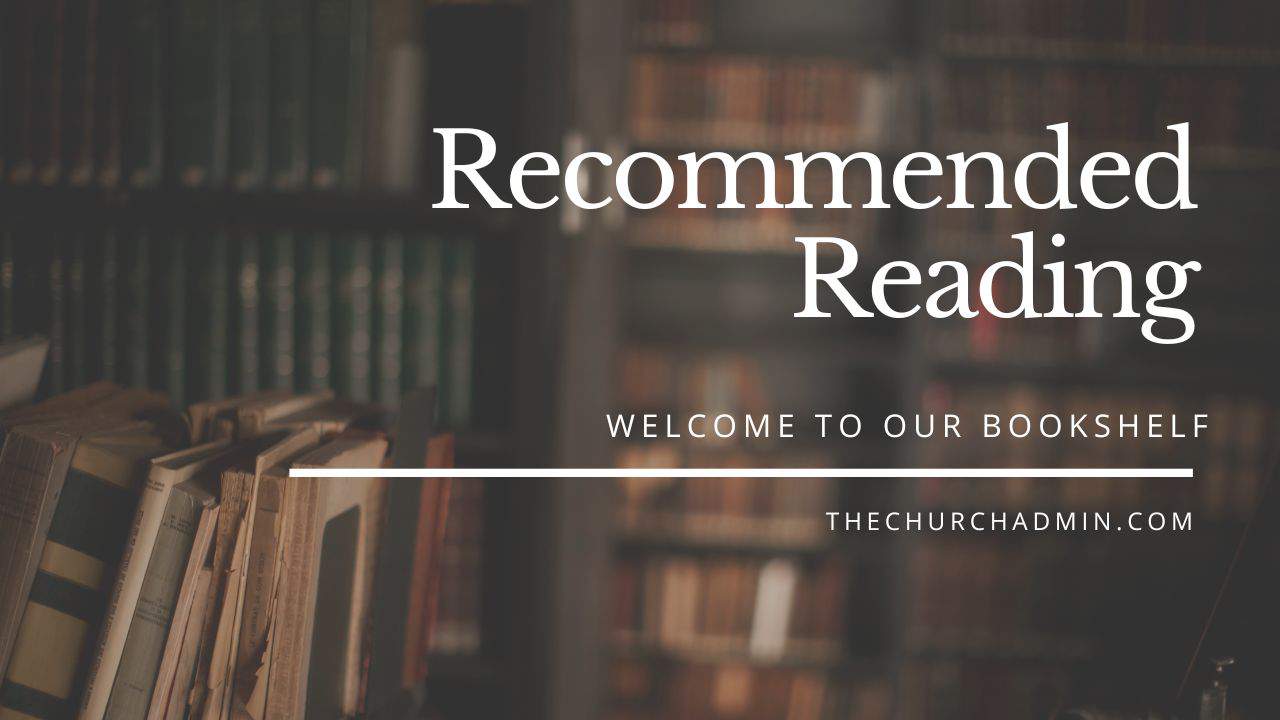 Recommended Reading by thechurchadmin.com